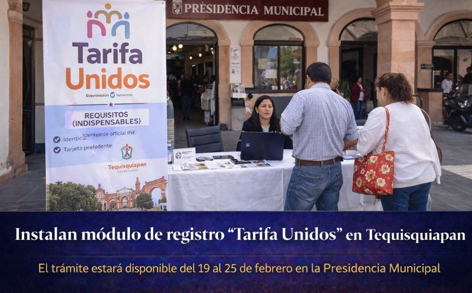 Instalan módulo de registro Tarifa Unidos en Tequisquiapan