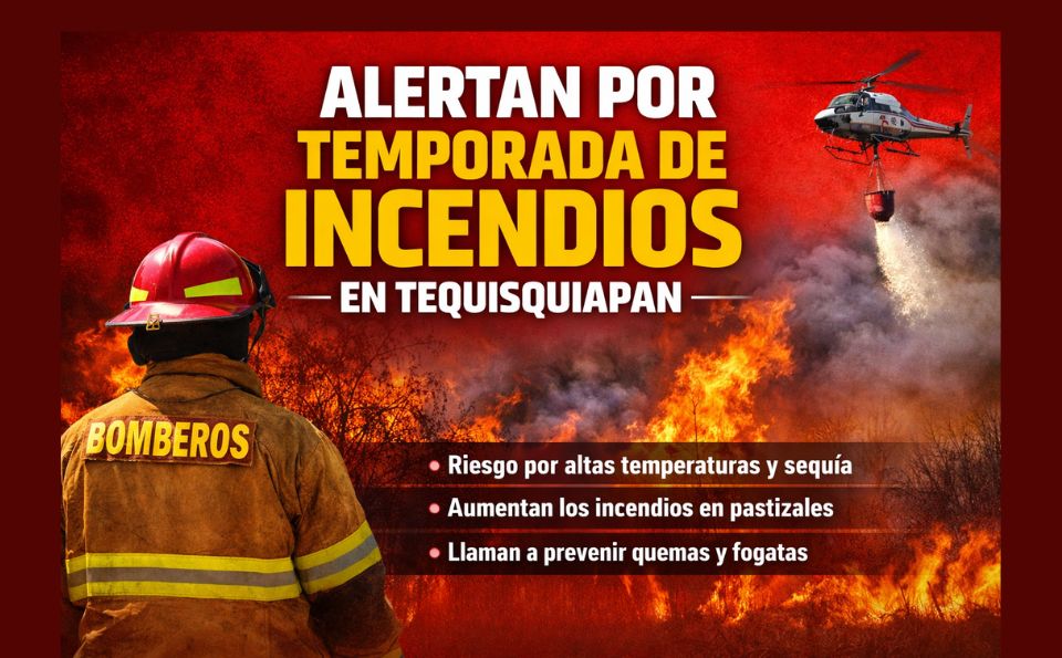 Autoridades alertan por temporada de incendios en Tequisquiapan