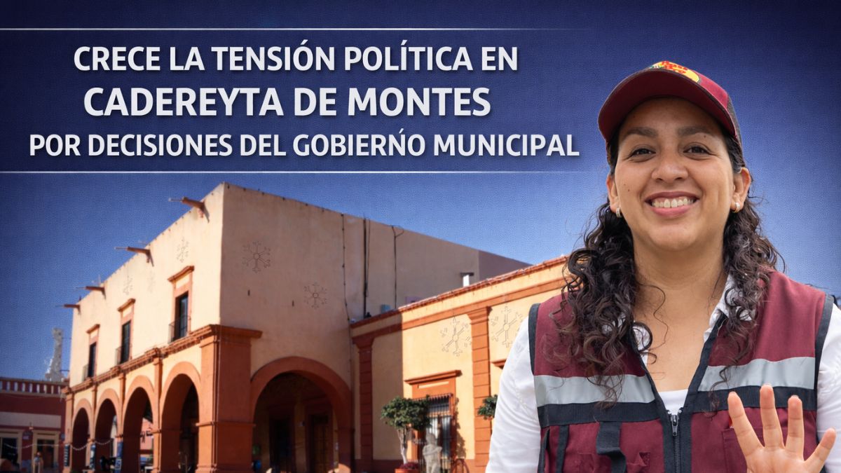 Crece la tensión política en Cadereyta de Montes por decisiones del gobierno municipal