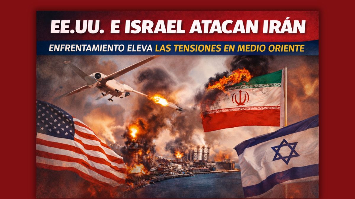Guerra en Medio Oriente se intensifica EE. UU. e Israel atacan infraestructura estratégica de Irán
