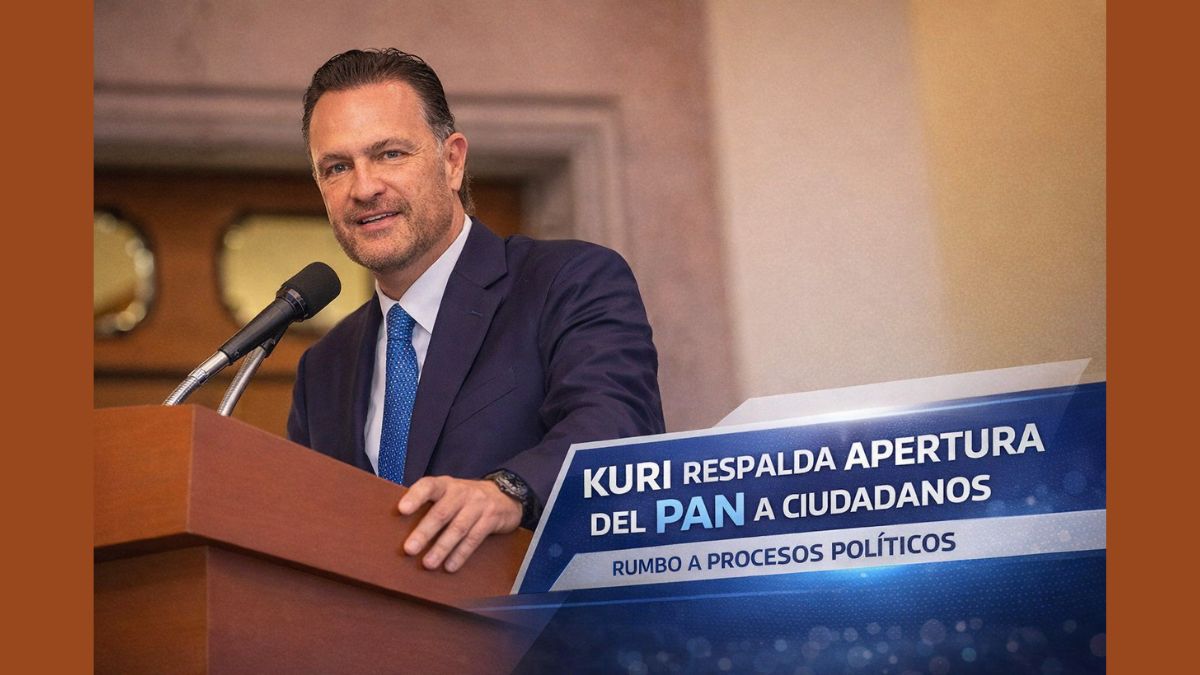 Kuri respalda apertura del PAN a ciudadanos rumbo a procesos políticos