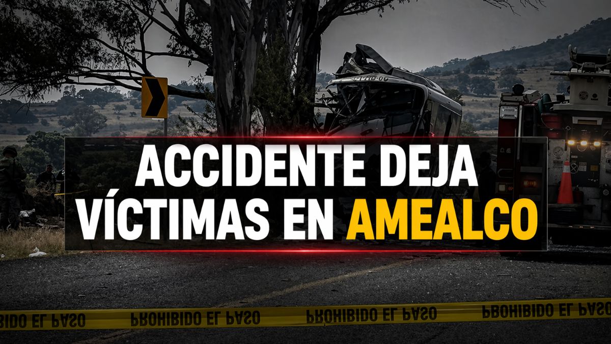 Accidente en carretera a Amealco deja al menos nueve muertos y decenas de heridos