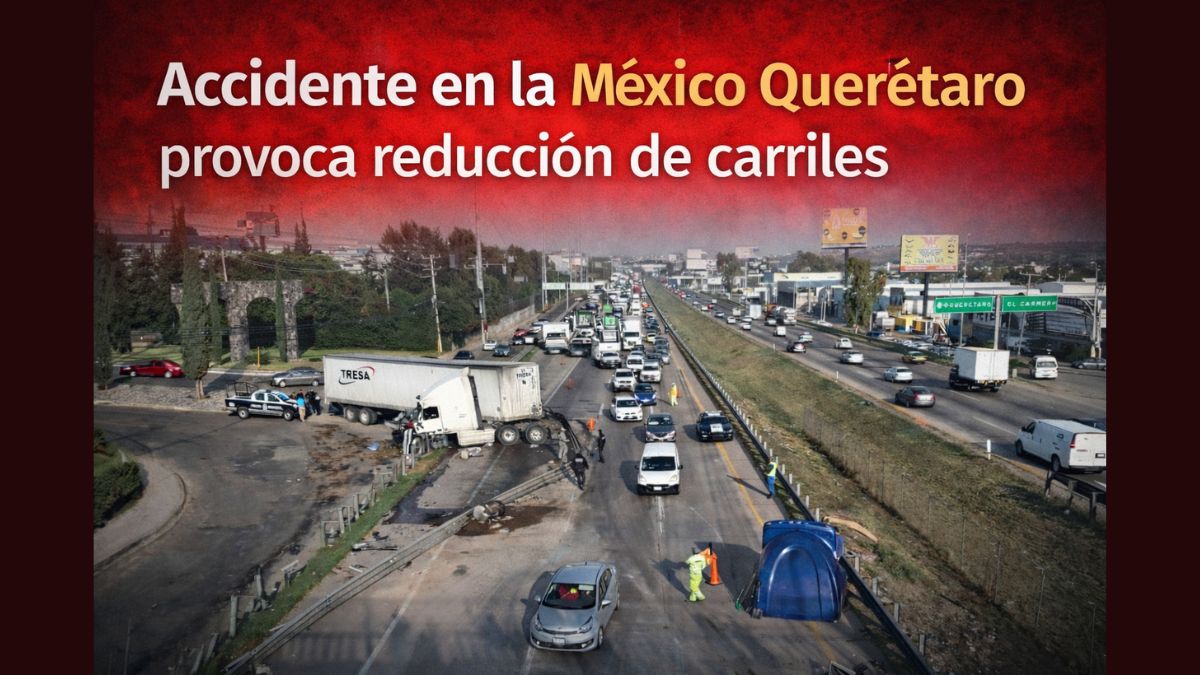 Accidente en la México Querétaro provoca reducción de carriles
