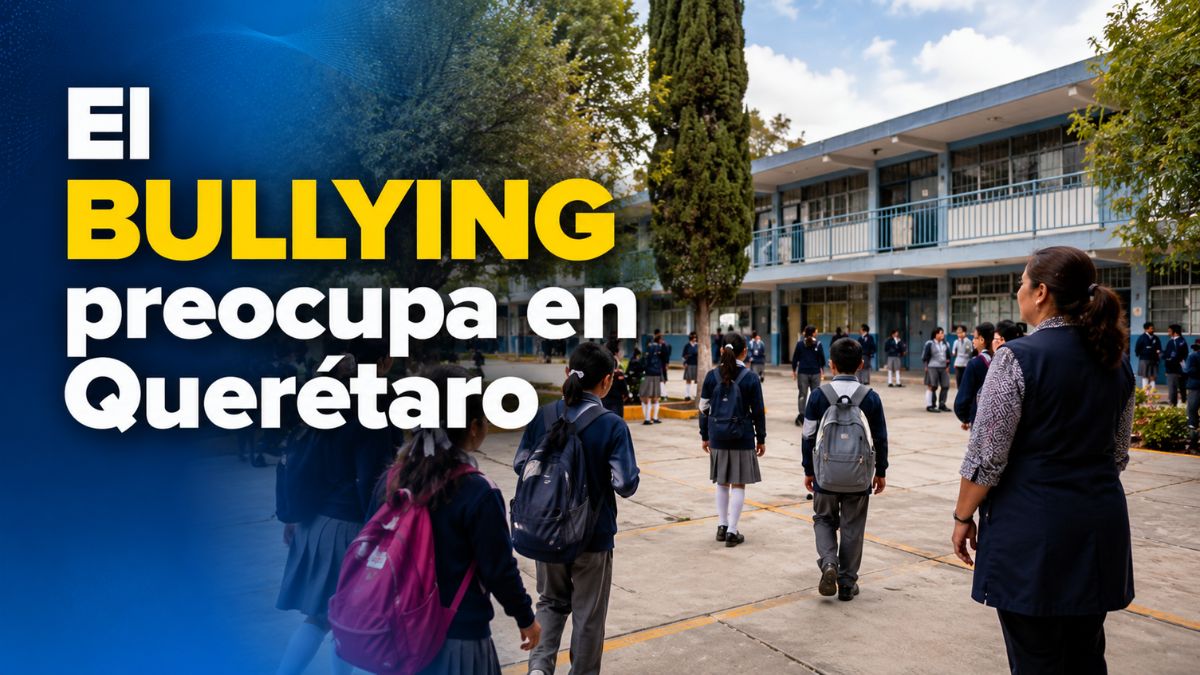 Preocupan casos de acoso escolar en Querétaro
