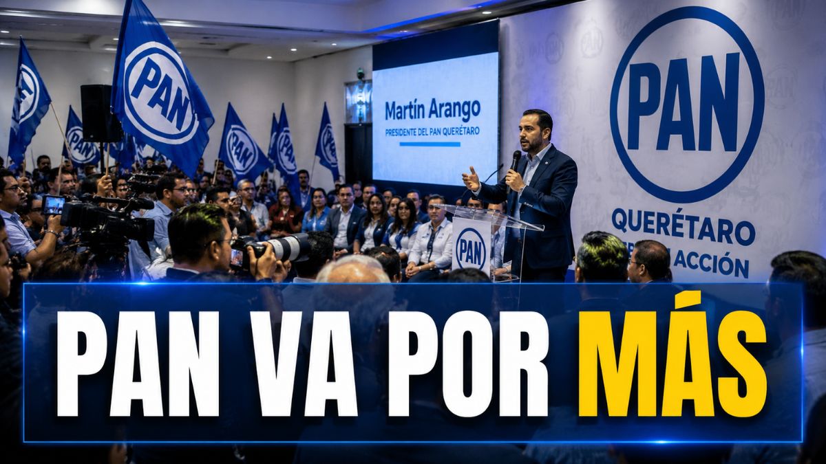 PAN afirma que su resurgimiento nacional comenzará desde Querétaro