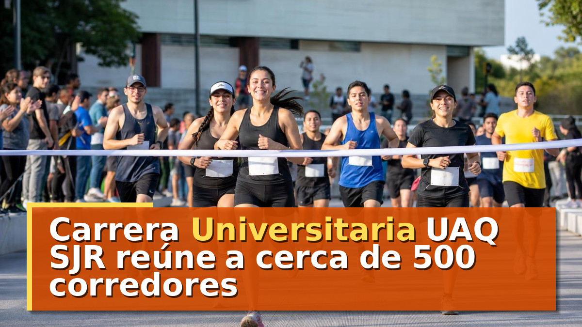 Carrera Universitaria UAQ SJR reúne a cerca de 500 corredores