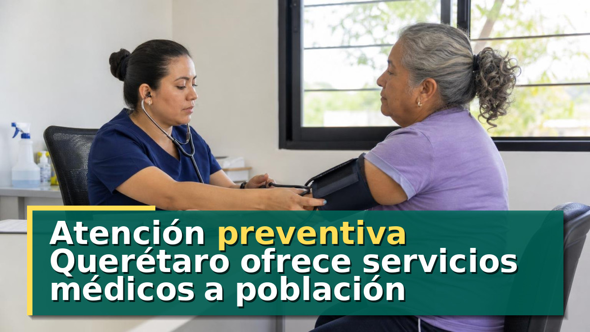 Atención preventiva Querétaro ofrece servicios médicos a población