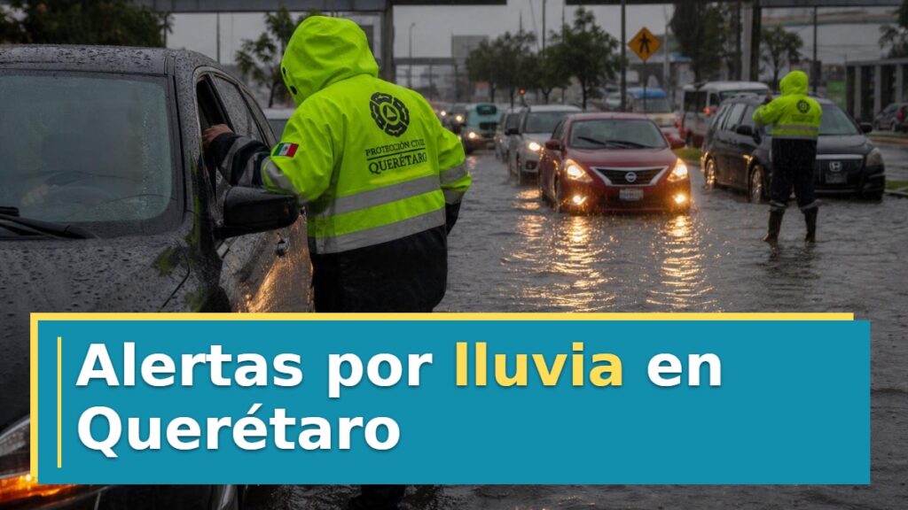 Alertas por lluvia en Querétaro