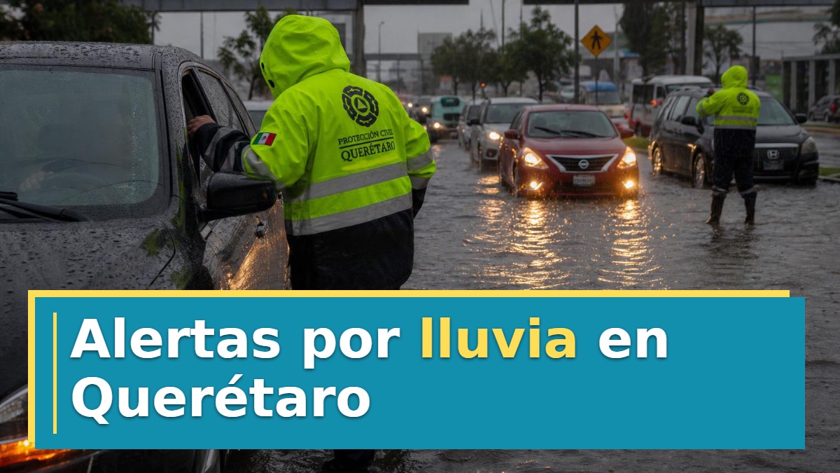Alertas por lluvia en Querétaro