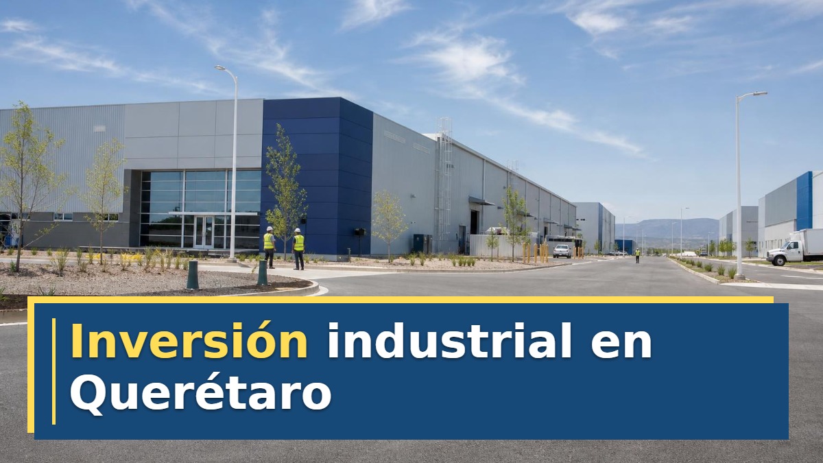 Inversión industrial en Querétaro
