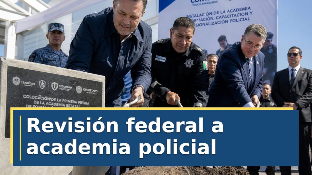 Revisión federal a academia policial